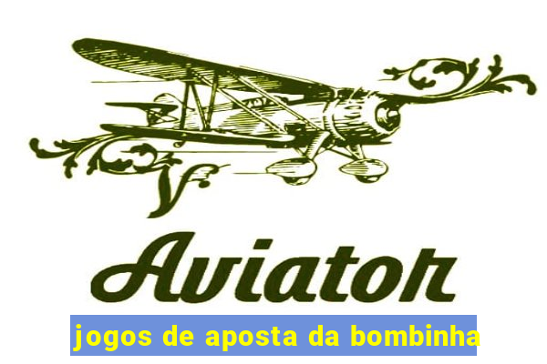 jogos de aposta da bombinha