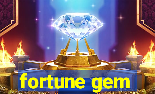 fortune gem