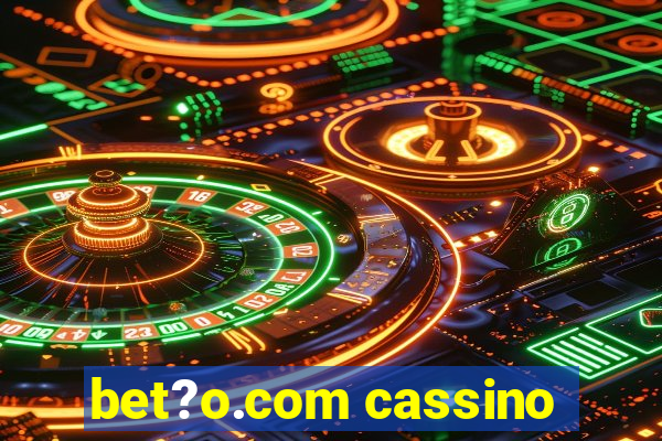 bet?o.com cassino