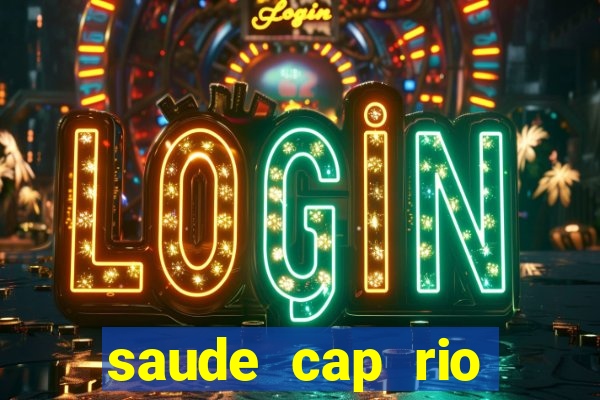 saude cap rio preto resultado