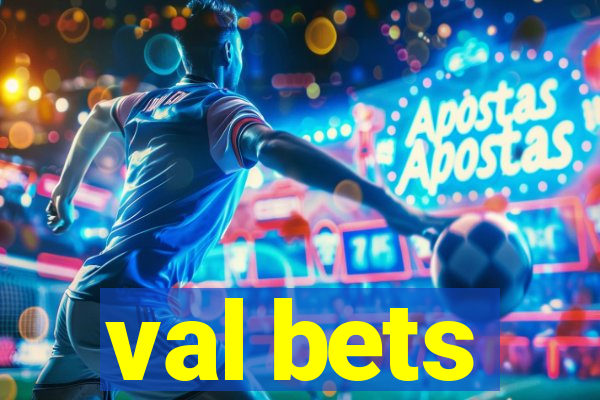 val bets