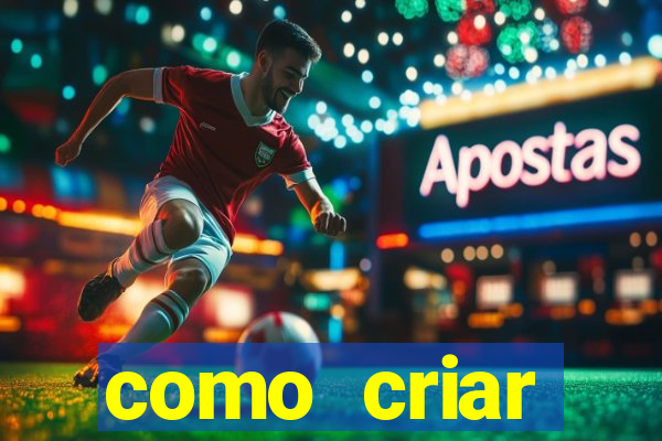 como criar plataforma de jogos de aposta