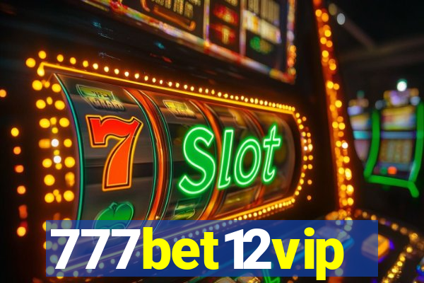 777bet12vip