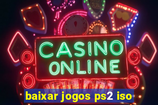 baixar jogos ps2 iso