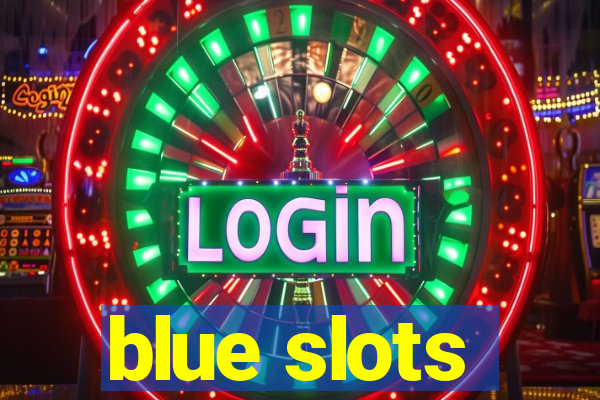 blue slots