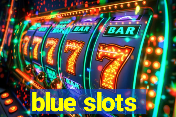 blue slots