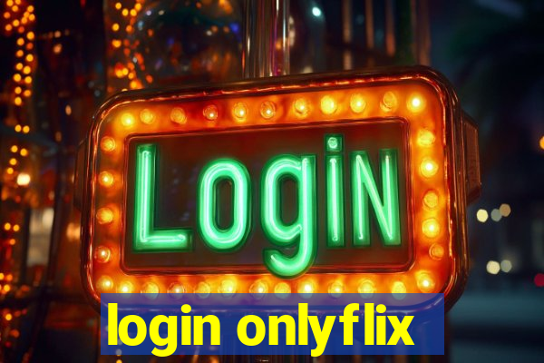 login onlyflix