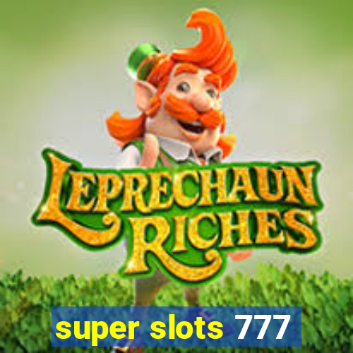 super slots 777