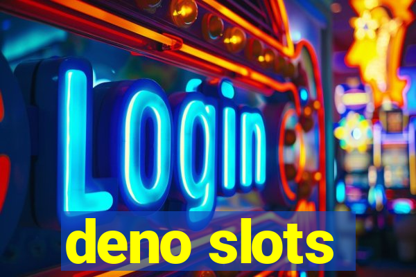 deno slots