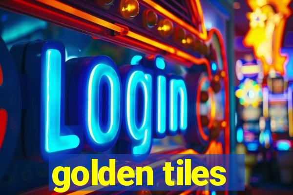 golden tiles