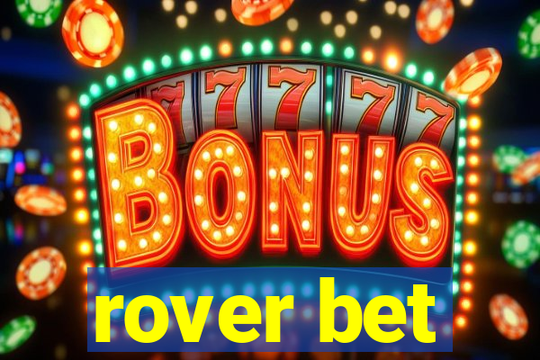 rover bet