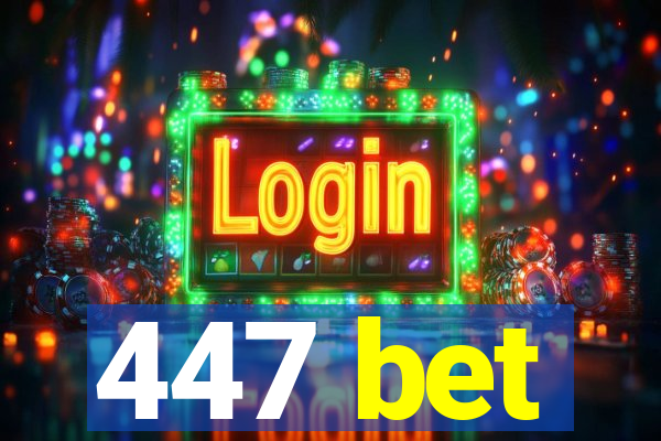 447 bet