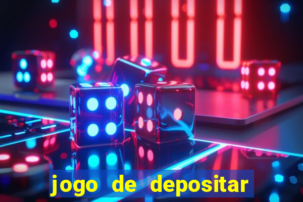 jogo de depositar 5 reais