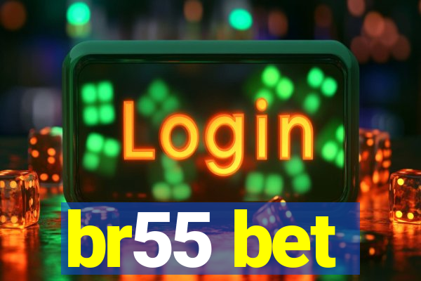 br55 bet