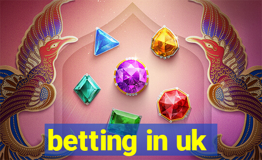 betting in uk