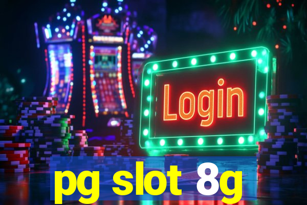 pg slot 8g