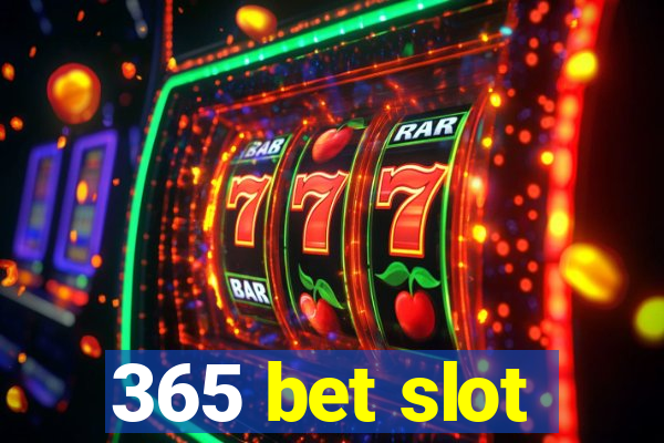 365 bet slot