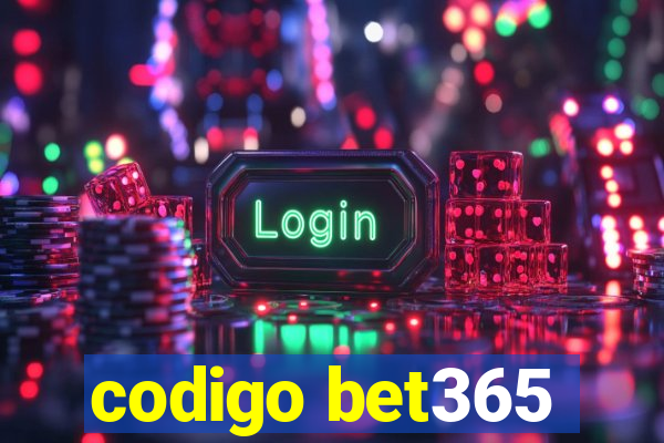 codigo bet365