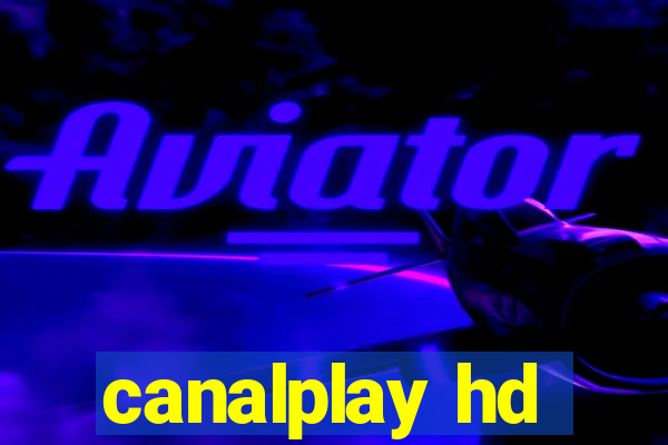 canalplay hd