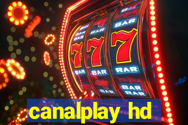 canalplay hd