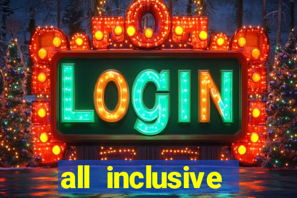 all inclusive resort with casino