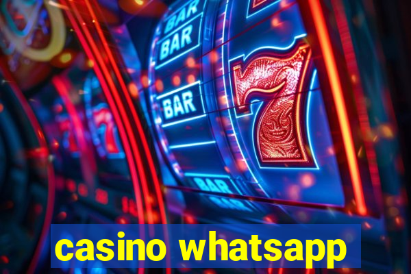 casino whatsapp