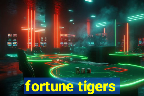 fortune tigers