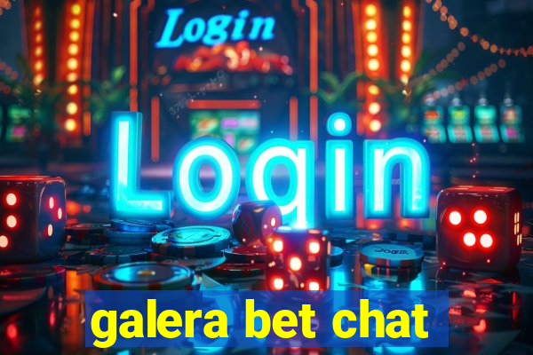 galera bet chat