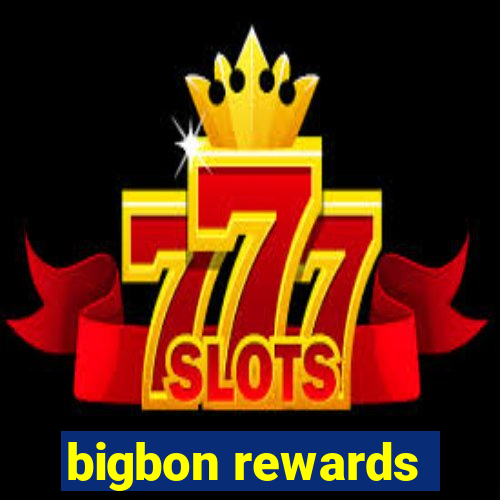 bigbon rewards