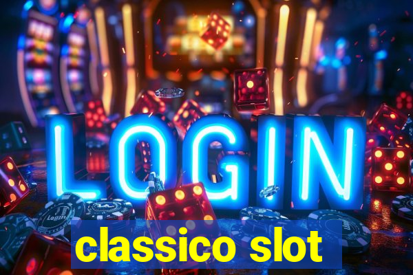 classico slot