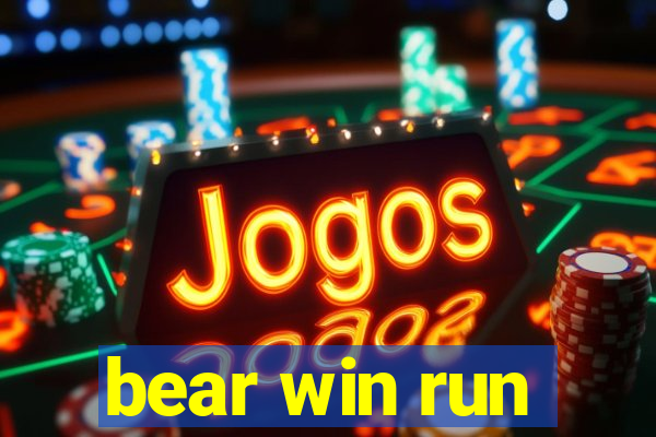 bear win run