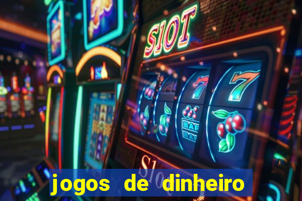 jogos de dinheiro real sem deposito