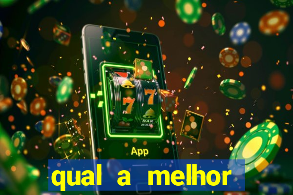 qual a melhor plataforma fortune tiger