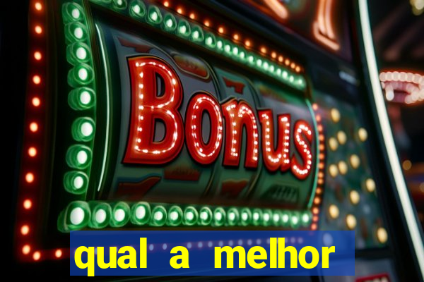 qual a melhor plataforma fortune tiger