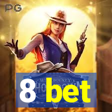 8 bet