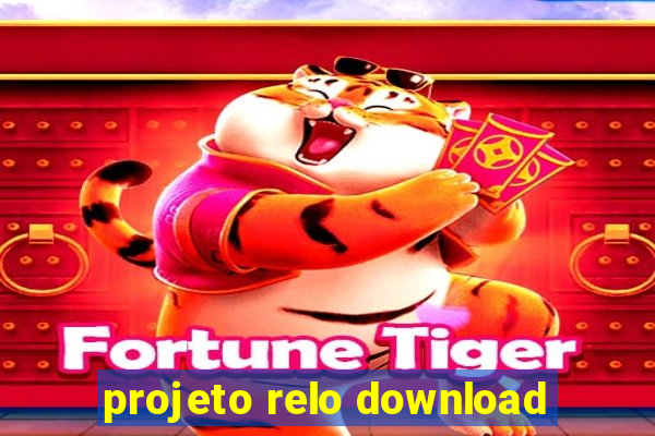 projeto relo download