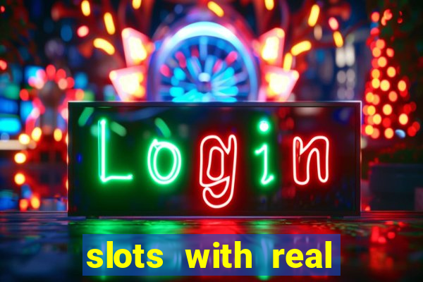 slots with real money online