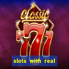 slots with real money online