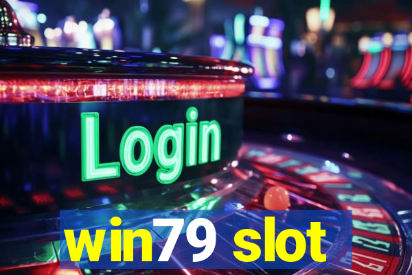 win79 slot