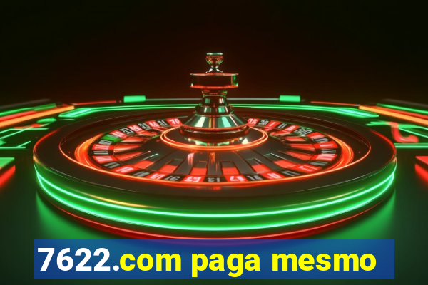 7622.com paga mesmo