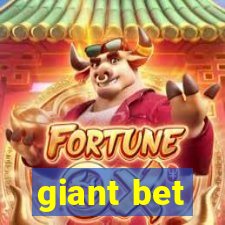 giant bet