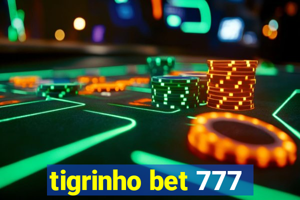 tigrinho bet 777