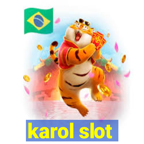 karol slot