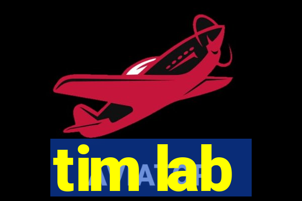 tim lab