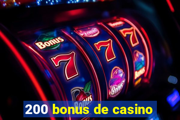 200 bonus de casino