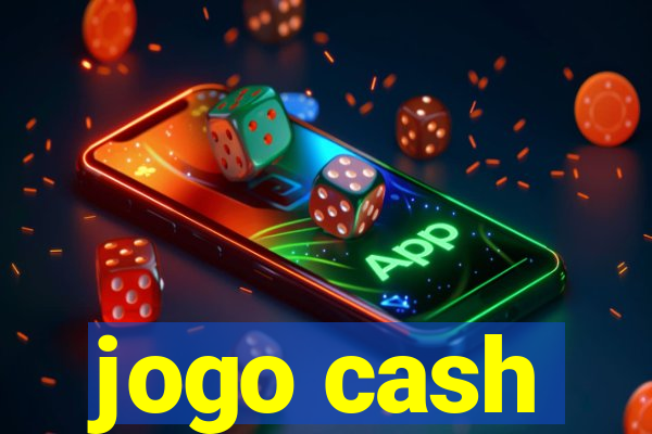 jogo cash