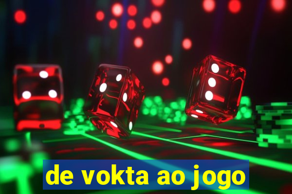 de vokta ao jogo