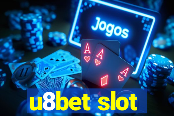 u8bet slot