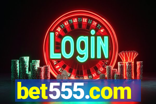 bet555.com