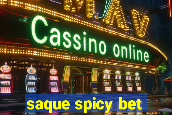 saque spicy bet